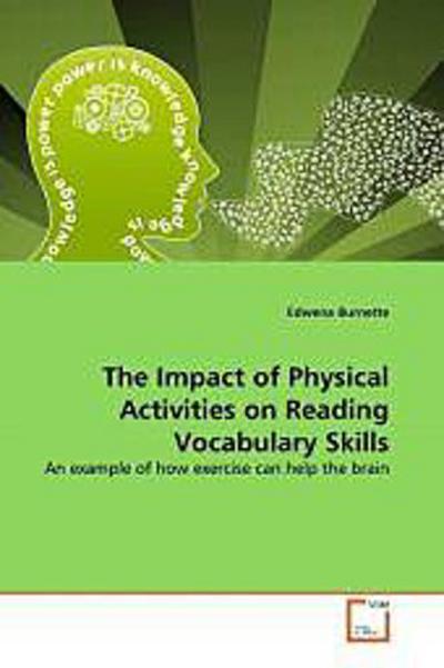 The Impact of Physical Activities on Reading Vocabulary Skills