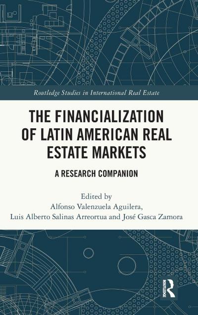 The Financialization of Latin American Real Estate Markets