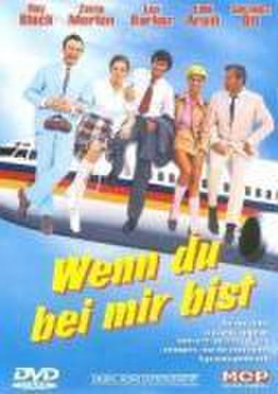 Wenn du bei mir bist