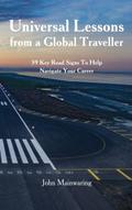 Universal Lessons from a Global Traveller