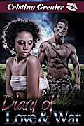 Diary of Love & War (bwwm interracial romance)