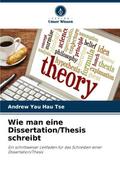 Wie man eine Dissertation/Thesis schreibt