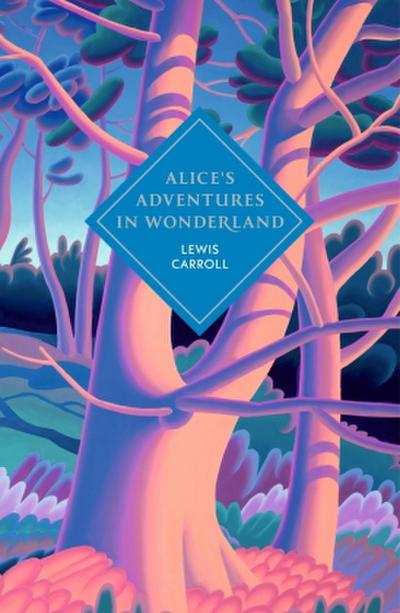 Alice’s Adventures in Wonderland and Through the Looking Glass