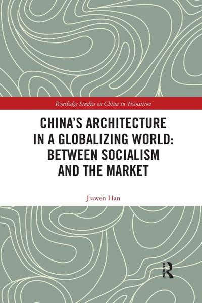 China’s Architecture in a Globalizing World