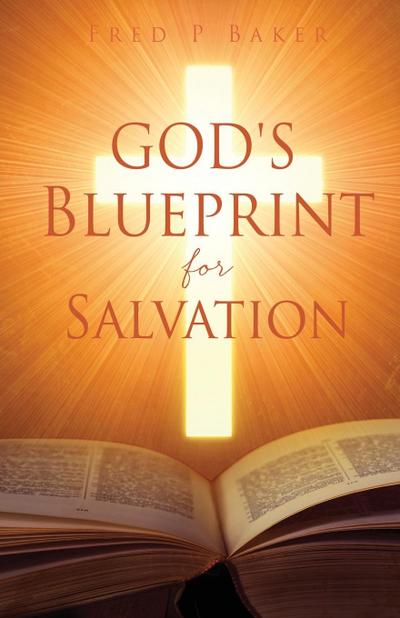 God’s Blueprint for Salvation