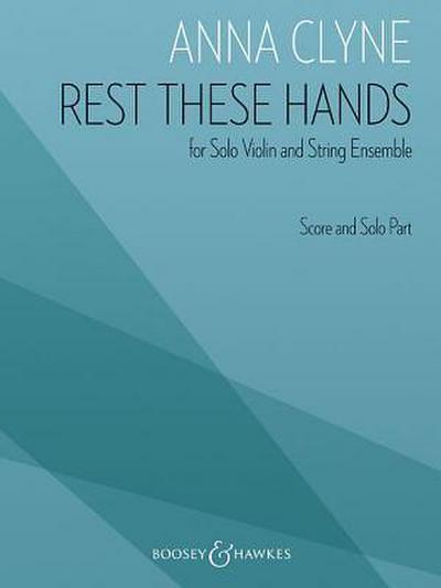 Rest These Hands: For Solo Violin and String Ensemble