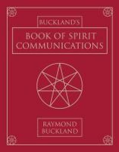 Buckland’s Book of Spirit Communications