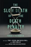The Slow Death of the Death Penalty