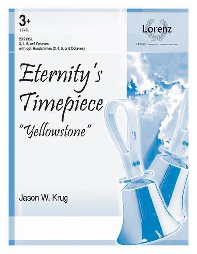 Eternity’s Timepiece: Yellowstone