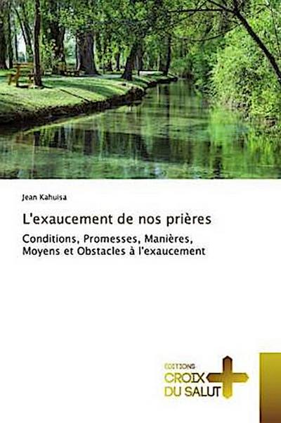 L'exaucement de nos prières - Jean Kahuisa