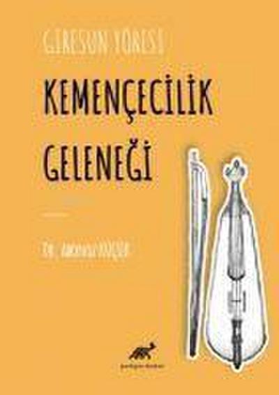 Giresun Yöresi Kemencecilik Gelenegi