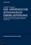 Die armenische Athanasius-Überlieferung von Anahit Avagyan | Ebook