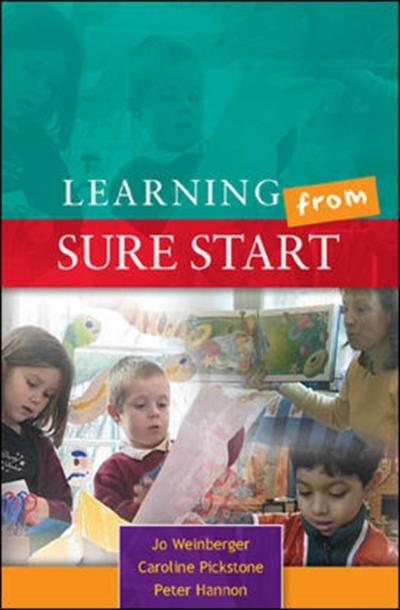 EBOOK: Learning from Sure Start: Working with Young Children and their Families