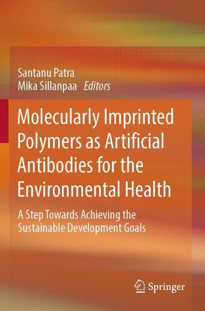 Molecularly Imprinted Polymers as Artificial Antibodies for the Environmental Health