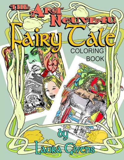 The Art Nouveau Fairy Tale Coloring Book