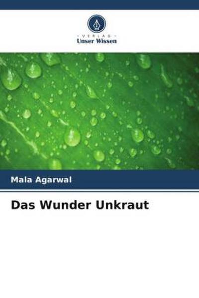 Das Wunder Unkraut