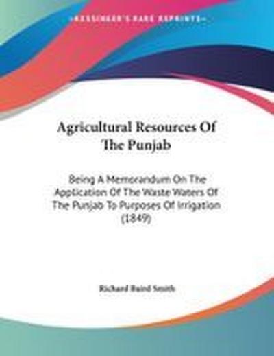 Agricultural Resources Of The Punjab