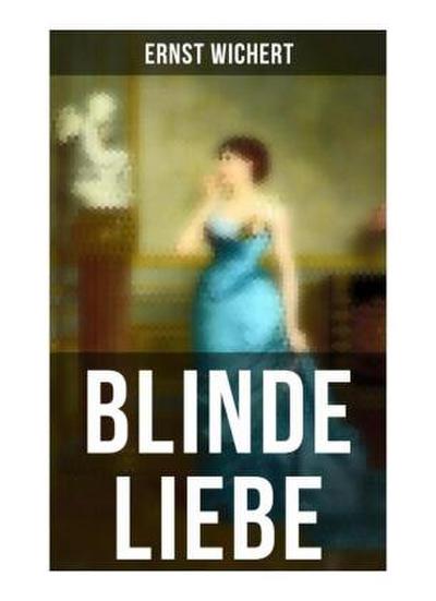 Blinde Liebe