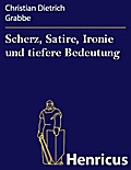 Scherz, Satire, Ironie und tiefere Bedeutung