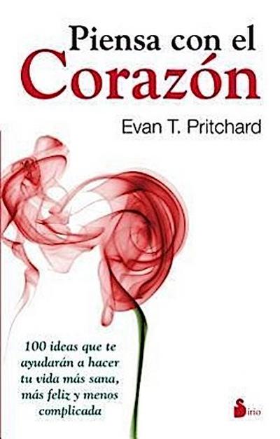Piensa Con El Corazon