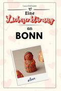 Eine Liebeserklärung an Bonn - Die große Hommage -