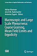 Macroscopic and Large Scale Phenomena: Coarse Graining, Mean Field Limits and Ergodicity