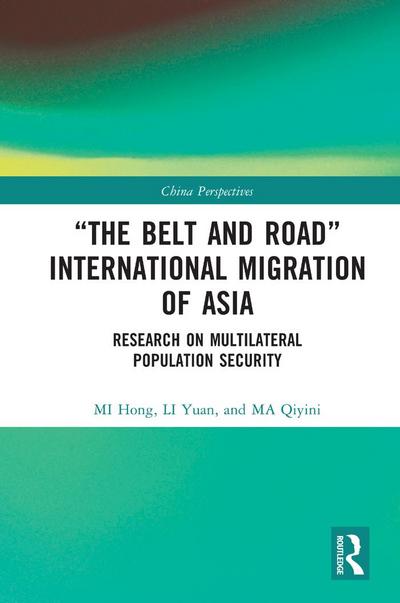 "The Belt and Road" International Migration of Asia