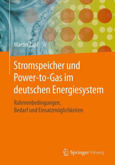 Stromspeicher und Power-to-Gas im deutschen Energiesystem