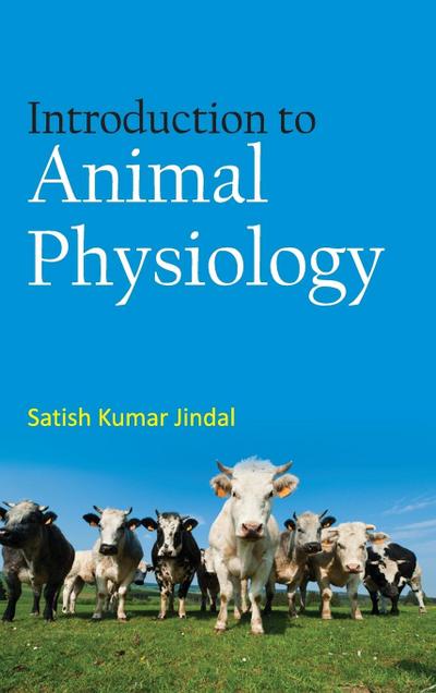 Jindal, S: Introduction To Animal Physiology