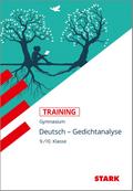 STARK Training Gymnasium - Deutsch - Gedichtanalyse 9./10. Klasse