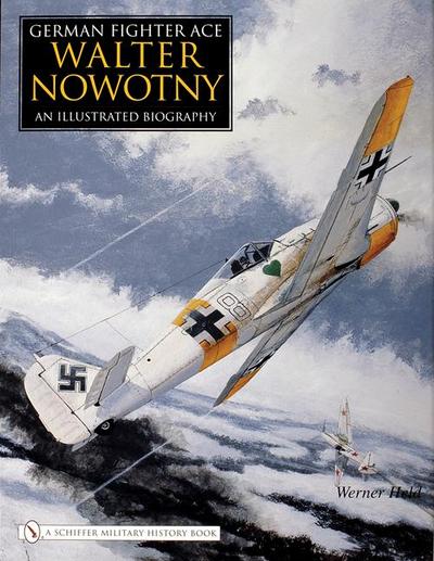 German Fighter Ace Walter Nowotny