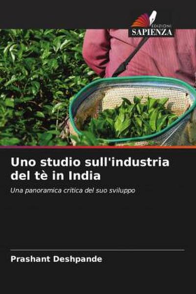 Uno studio sull’industria del tè in India