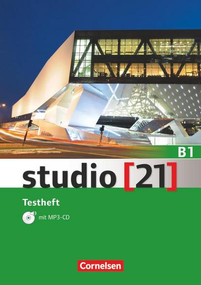 studio [21] - Grundstufe B1: Gesamtband - Testheft mit mit MP3-CD