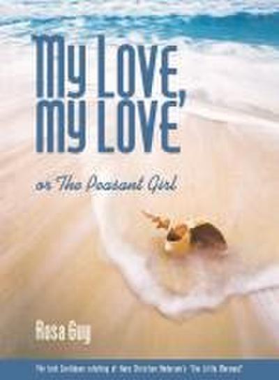 My Love, My Love