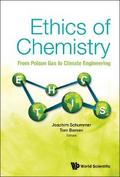 ETHICS OF CHEMISTRY: FROM POISON GAS TO CLIMATE ENGINEERING