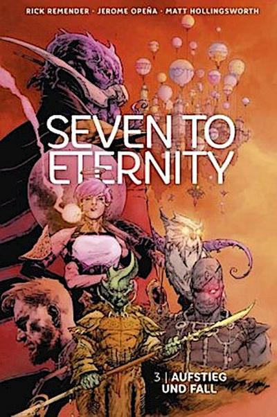 Seven to Eternity - Aufstieg und Fall