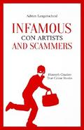 Infamous Con Artists and Scammers