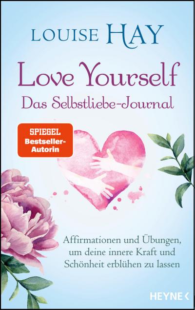 Love Yourself - Das Selbstliebe-Journal