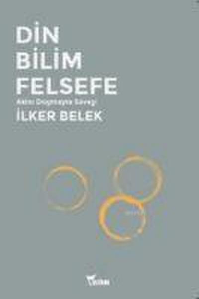 Din Bilim Felsefe