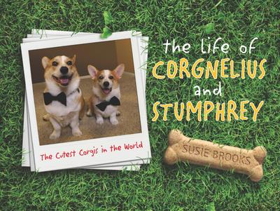 The Life of Corgnelius and Stumphrey