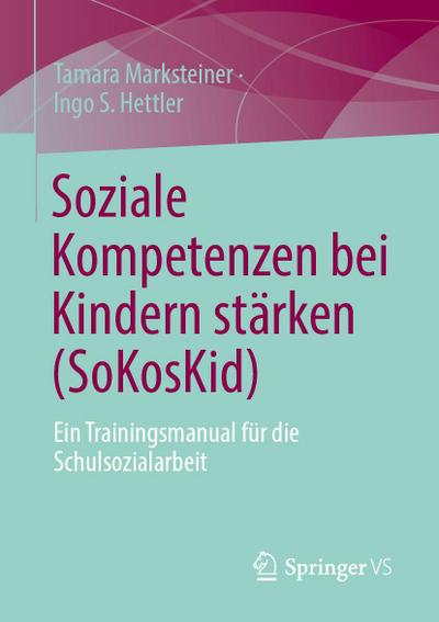 Soziale Kompetenzen bei Kindern stärken (SoKosKid)