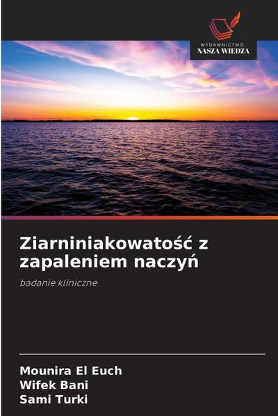 Ziarniniakowato¿¿ z zapaleniem naczy¿