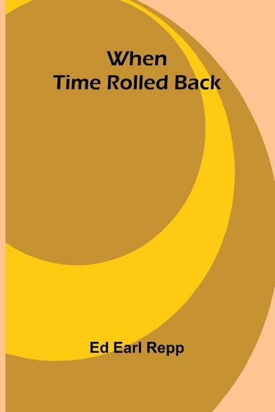 When Time Rolled Back