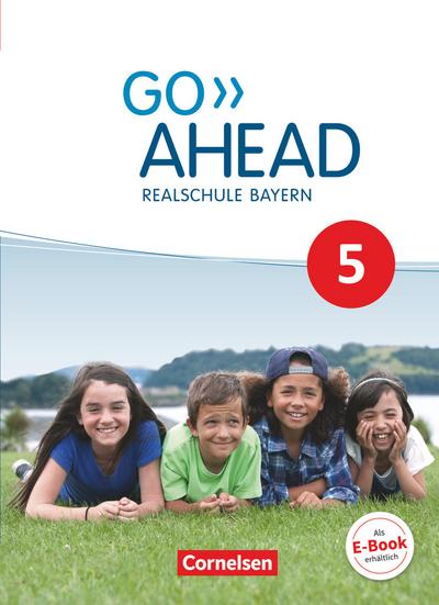 Go Ahead - Realschule Bayern 2017: 5. Jahrgangsstufe - Schülerbuch