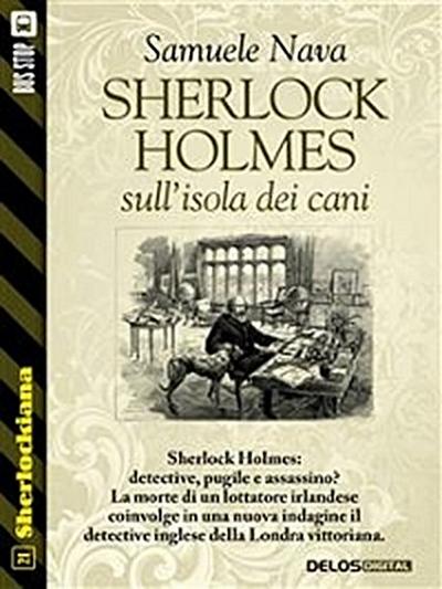 Sherlock Holmes sull’isola dei cani