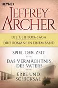 Die Clifton-Saga 1-3: Spiel der Zeit/Das Vermächtnis des Vaters/Erbe und Schicksal