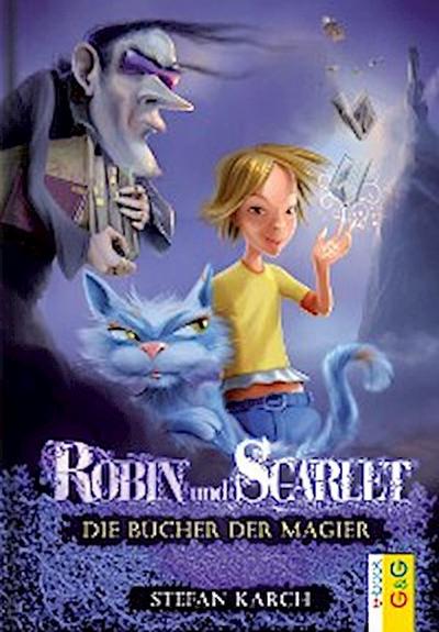 Robin und Scarlet - Die Bücher der Magier