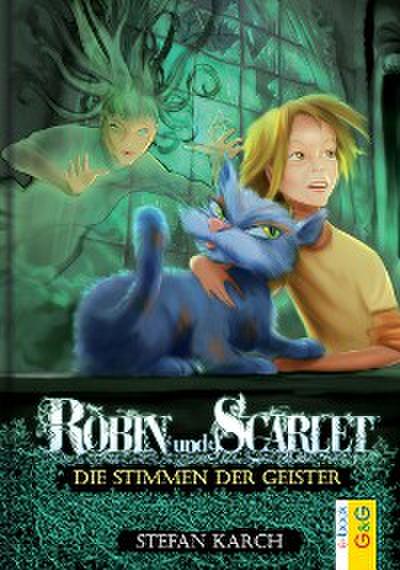 Robin und Scarlet - Die Stimmen der Geister