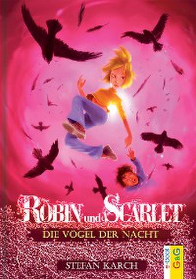 Robin und Scarlet - Die Vögel der Nacht