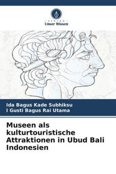 Museen als kulturtouristische Attraktionen in Ubud Bali Indonesien